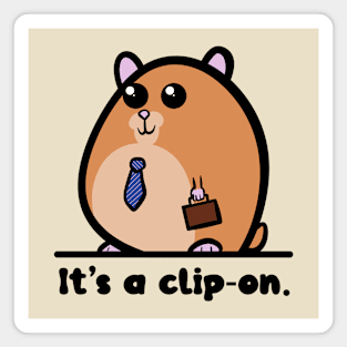 It’s a Clip-on - hamster fashion Magnet